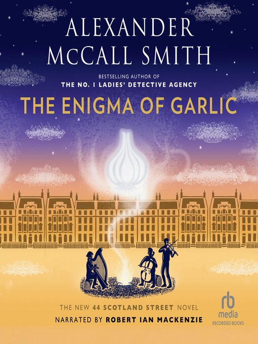 Title details for The Enigma of Garlic by Alexander McCall Smith - Wait list